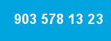 903 578 13 23